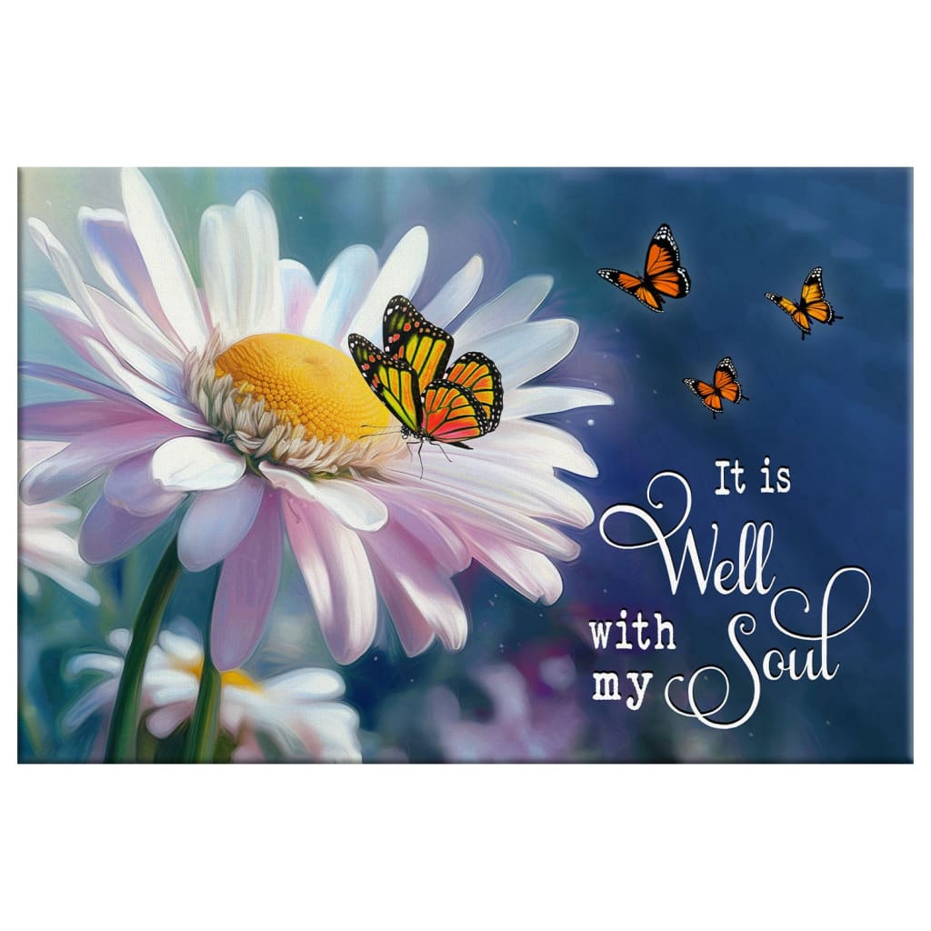 It is Well With My Soul Canvas Print, Daisy and Butterfly, Christian Wall Art
