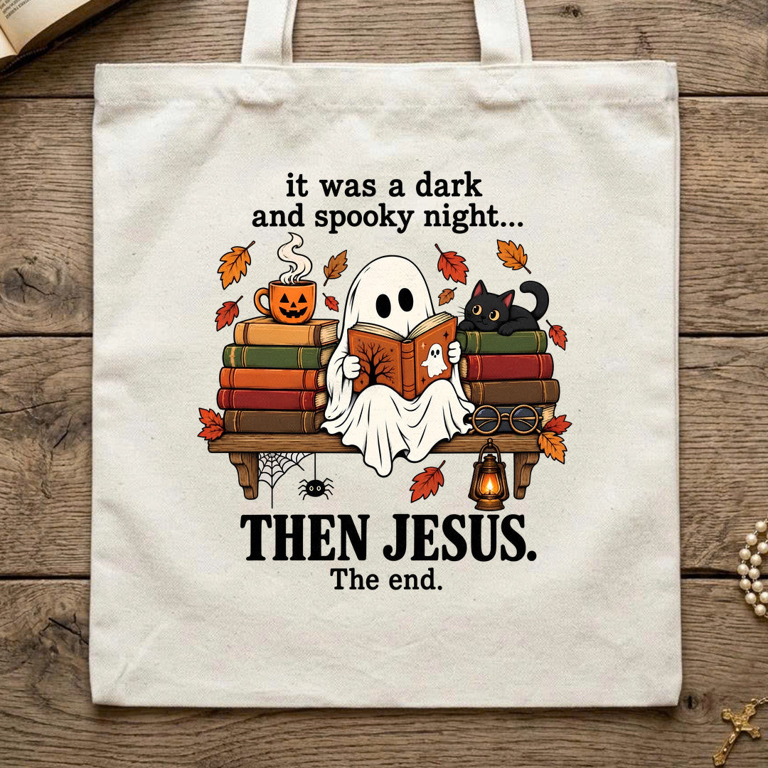 It Was A Dark And Spooky Night Then Jesus The End 01