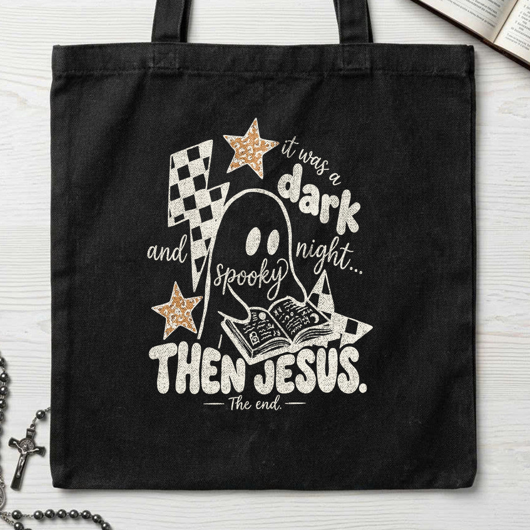 It Was A Dark Night And Spooky Then Jesus The End 01