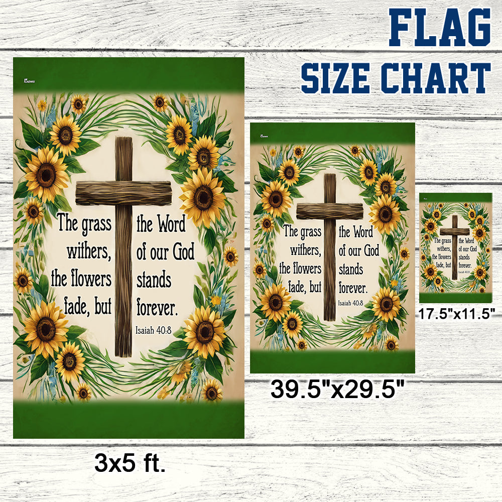Bible Verse Christian Flag The Word Of Our God Stands Forever Flower Garden House Flag TQN3517Fv1