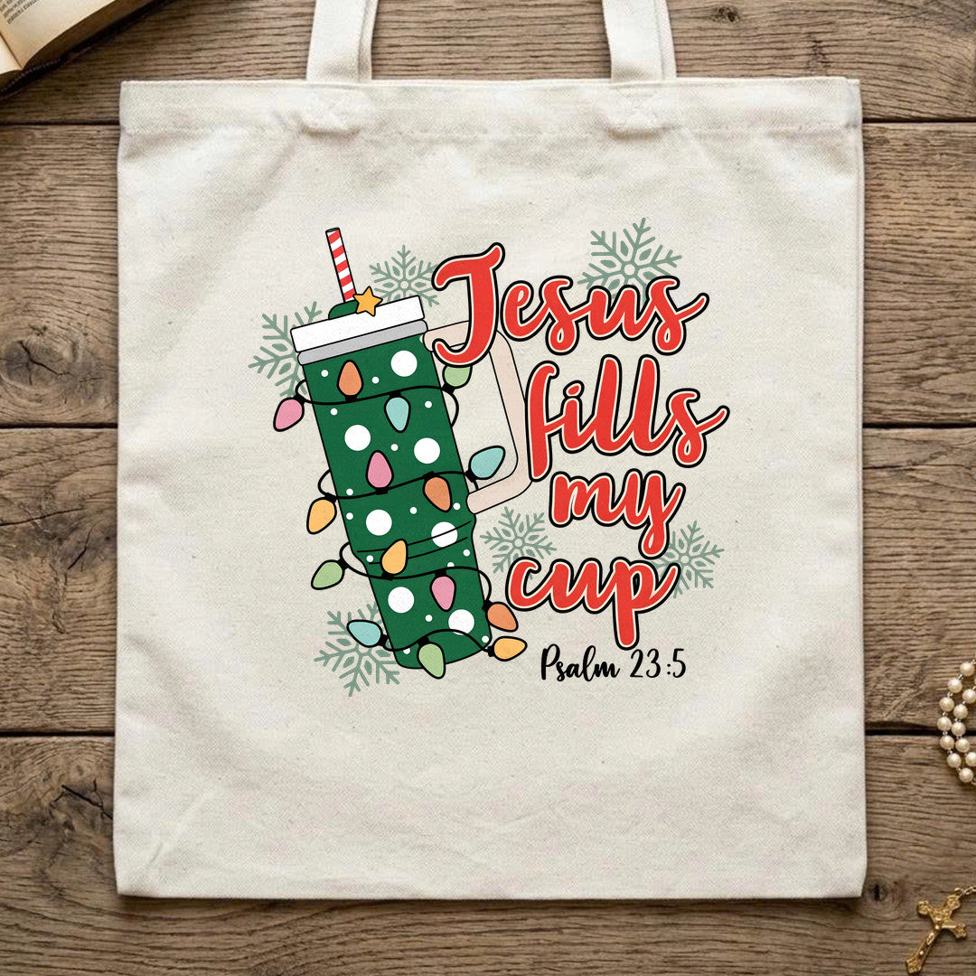 Jesus Fills My Cup Psalm 23.5 07