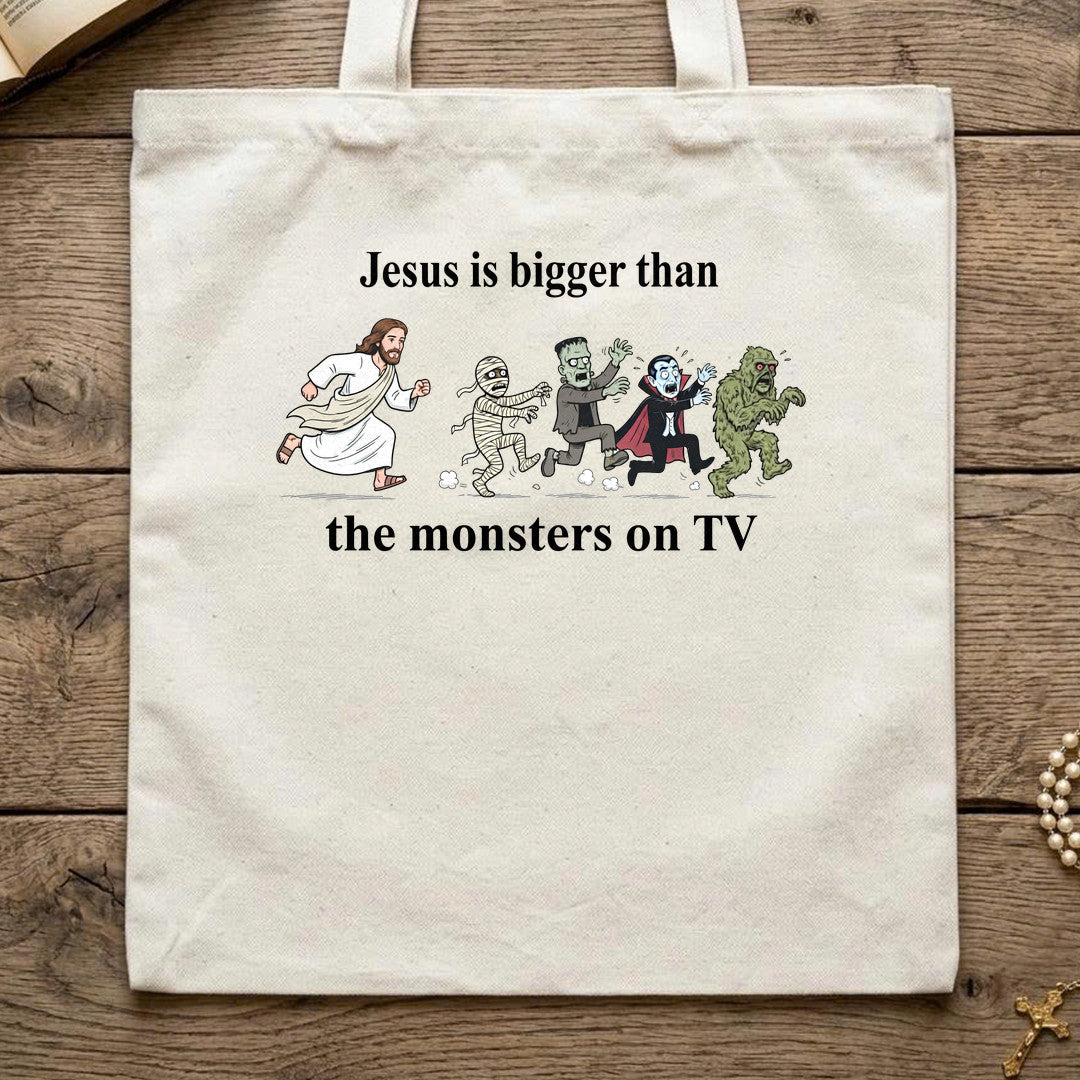 Jesus Is Bigger Than The Monsters On Tv 01