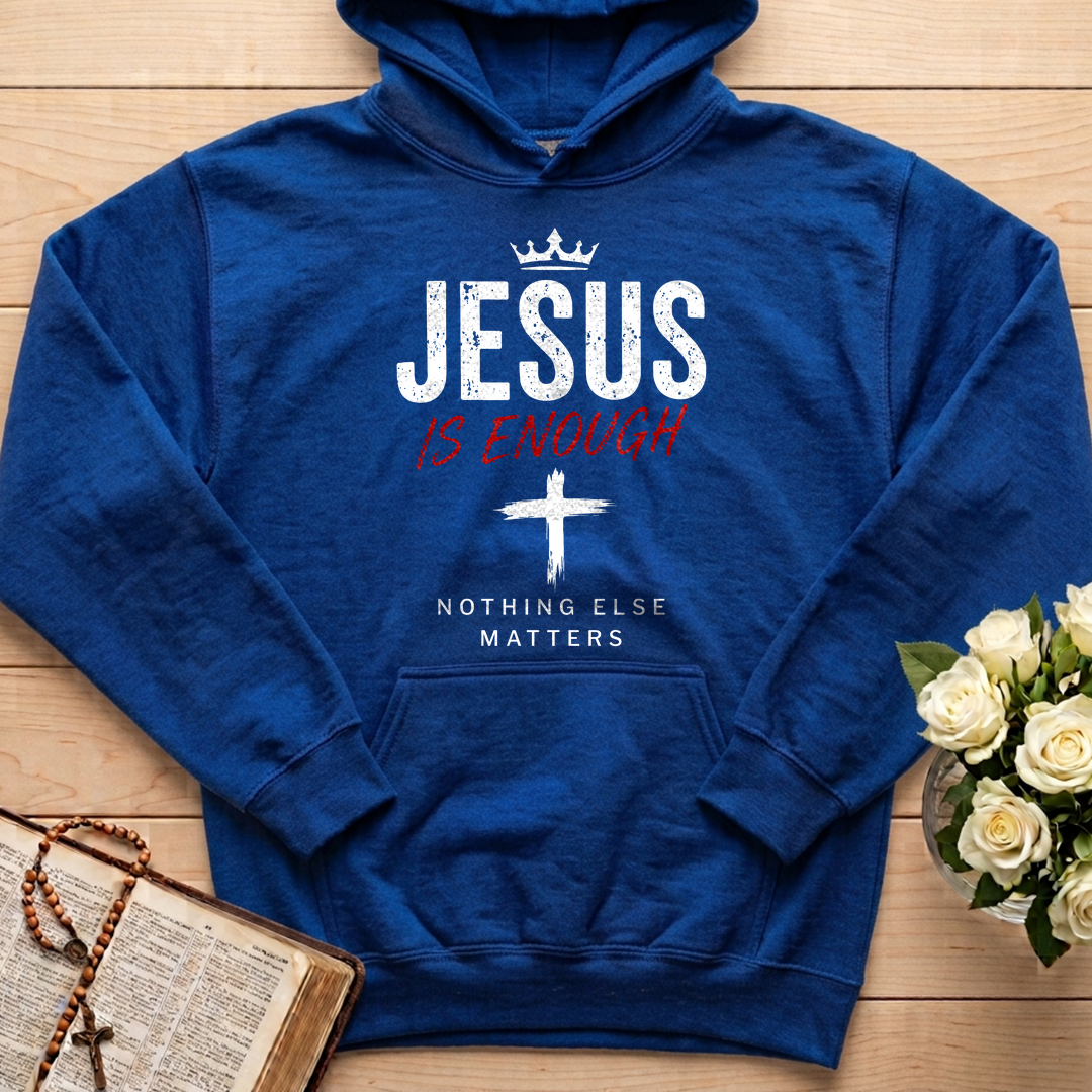 Jesus Is Enough Nothing Else Matters 01