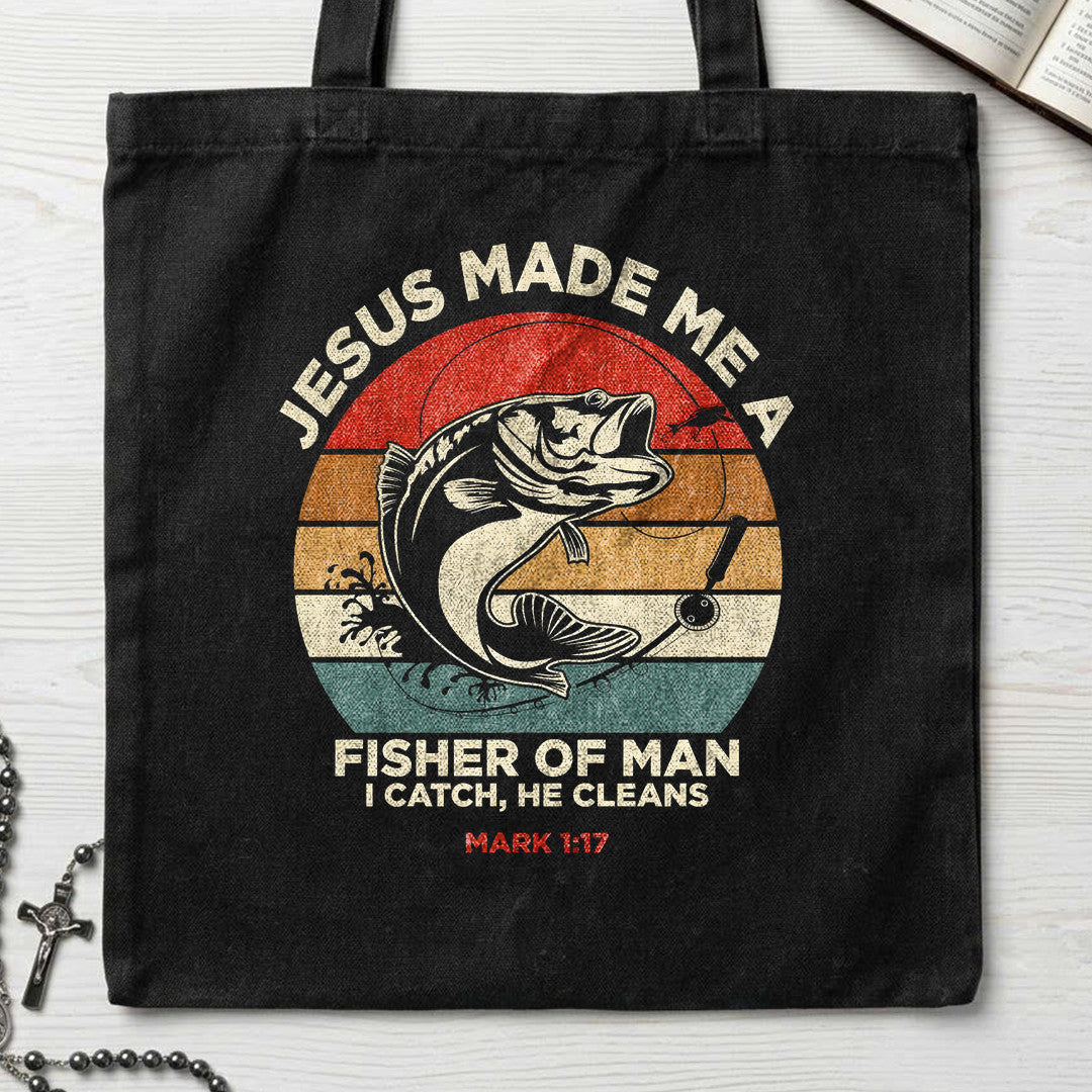 Jesus Made Me A Fisher Of Man I Catch He Cleans Mark 1.17 01