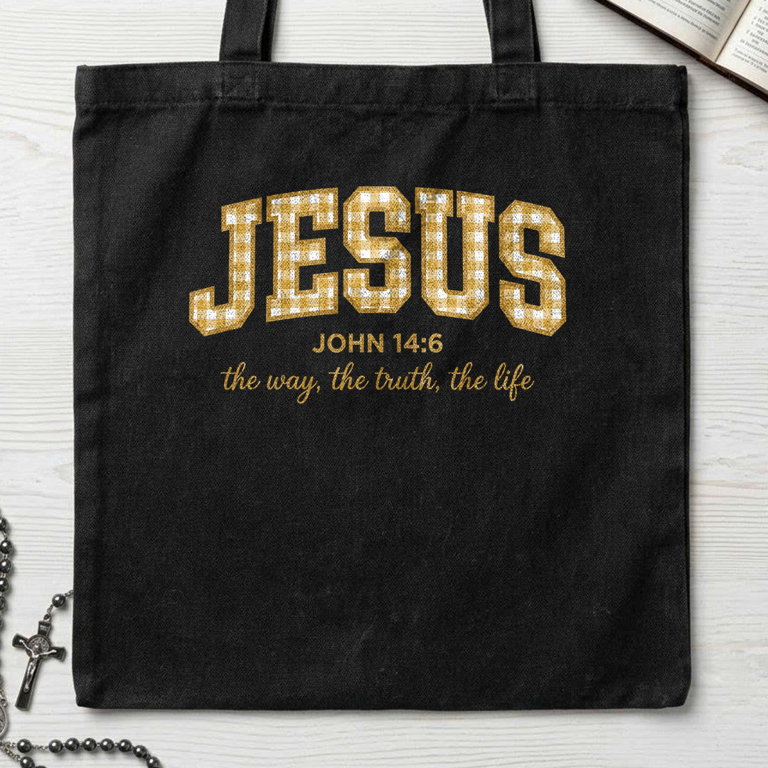 Jesus The Way The Truth The Life John 14.6 19