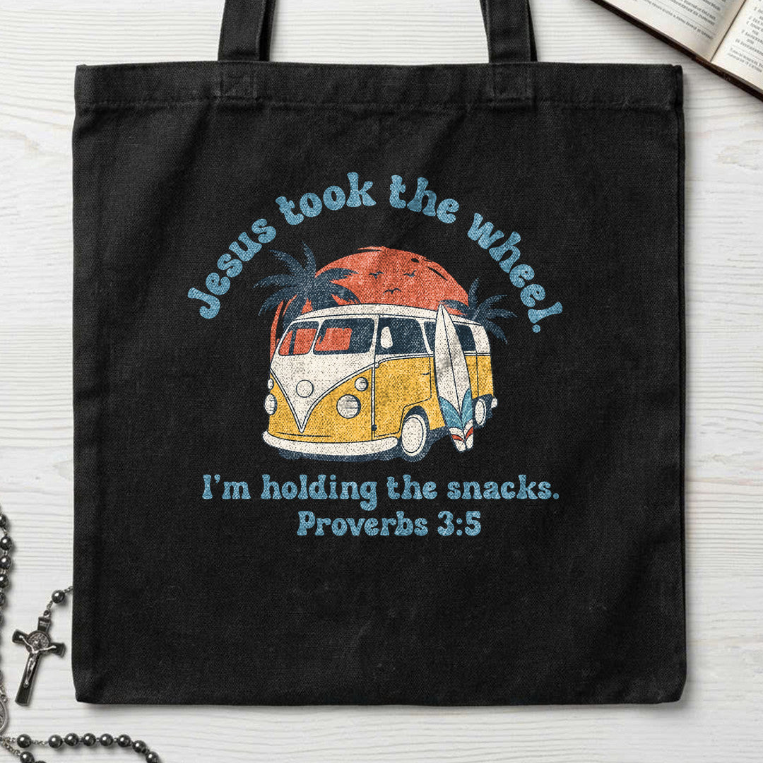 Jesus Took The Wheel I'm Holding The Snacks Proverbs 3.5 01