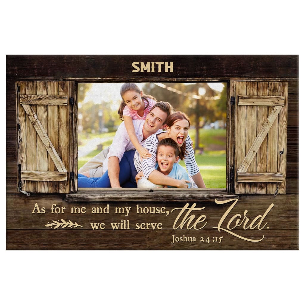 Personalized, Joshua 24:15 As For Me And My House, Wall Art Canvas With Custom Family Name And Photo