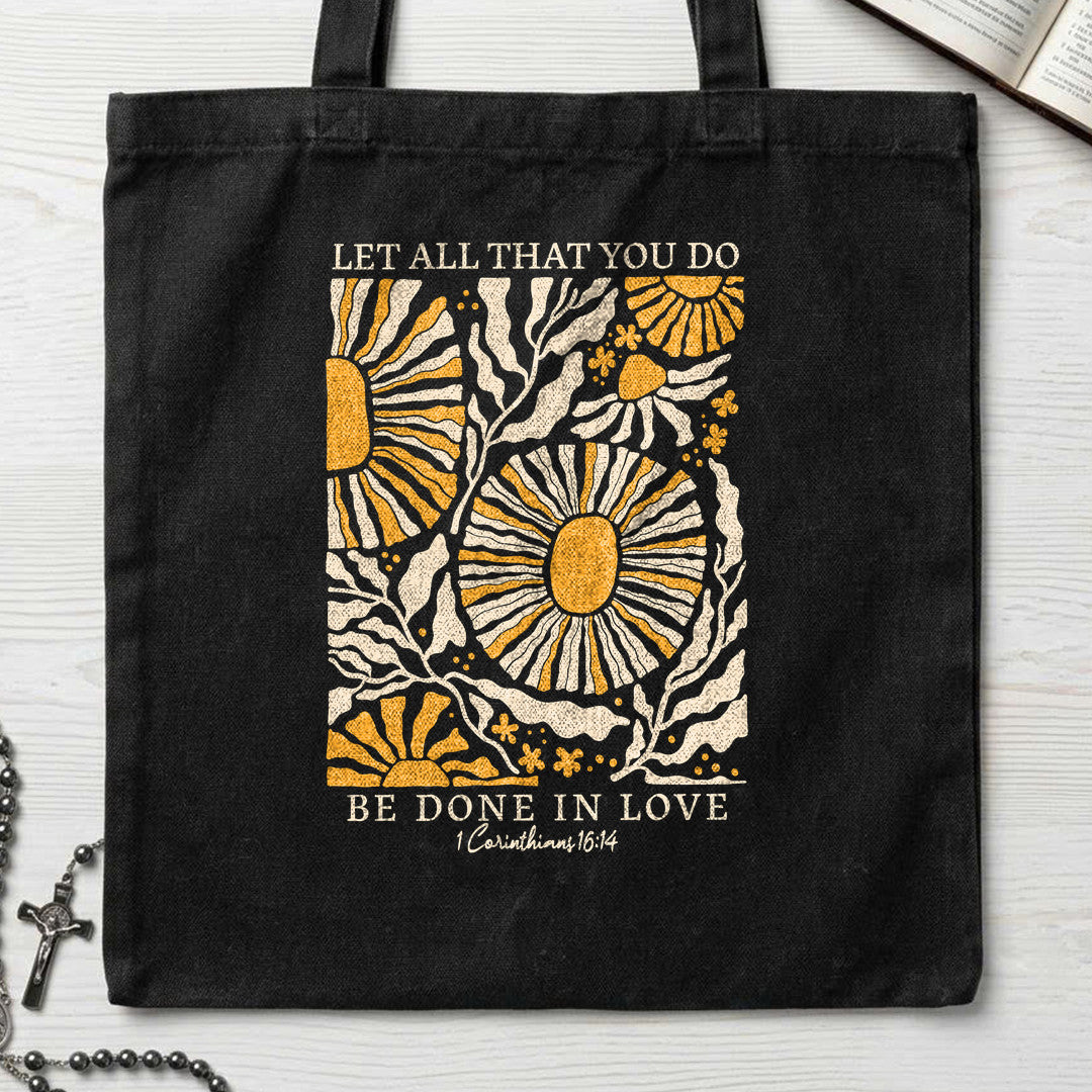 Let All That You Do Be Done In Love 1 Corinthians 16.14 01