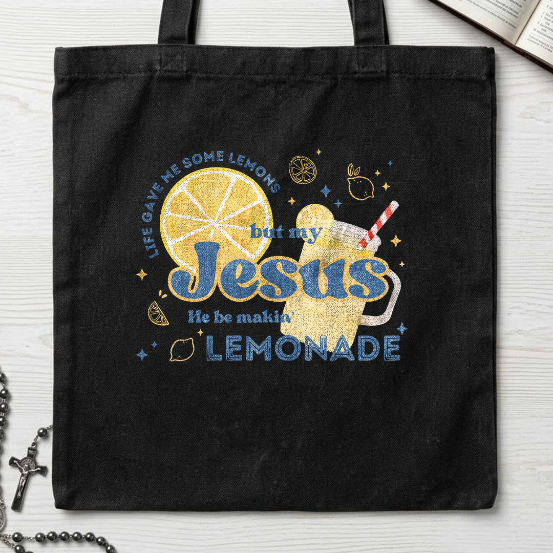 Life Gave Me Some Lemons But My Jesus He Be Makin' Lemonade 02
