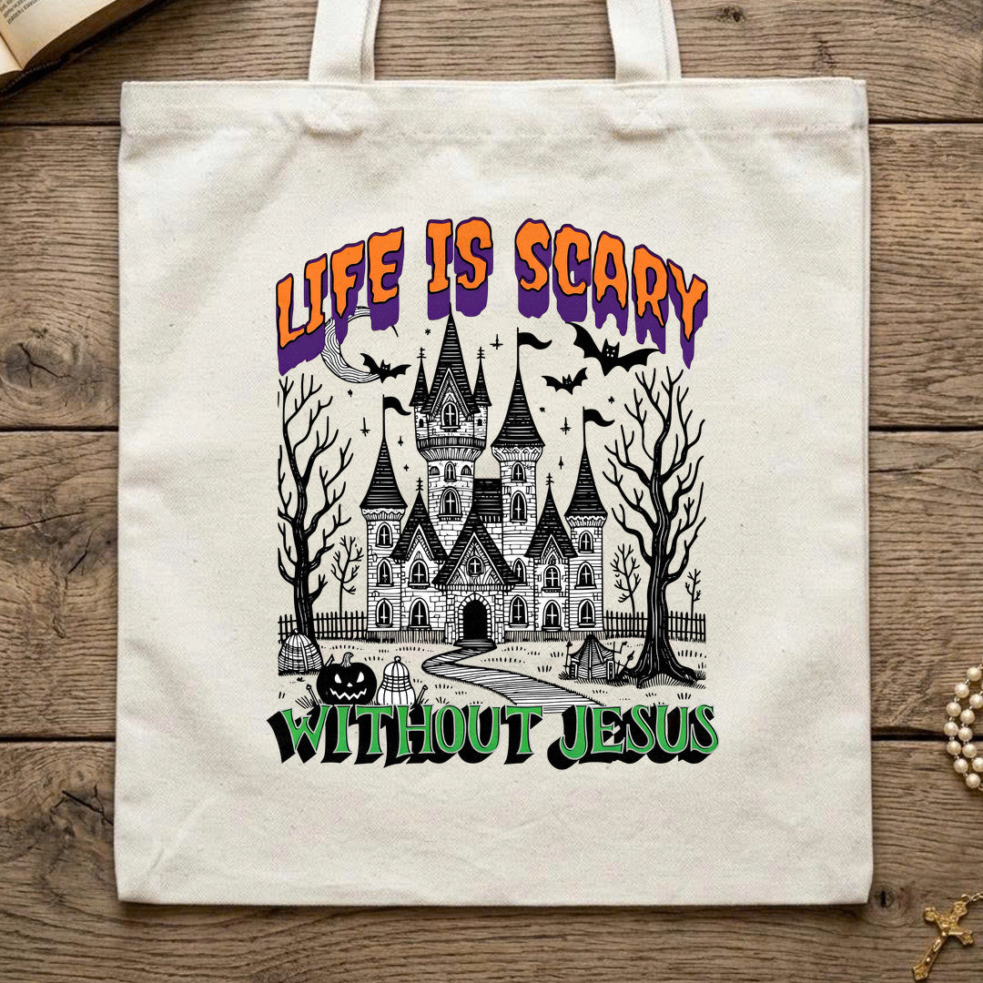 Life Is Scary Without Jesus 24