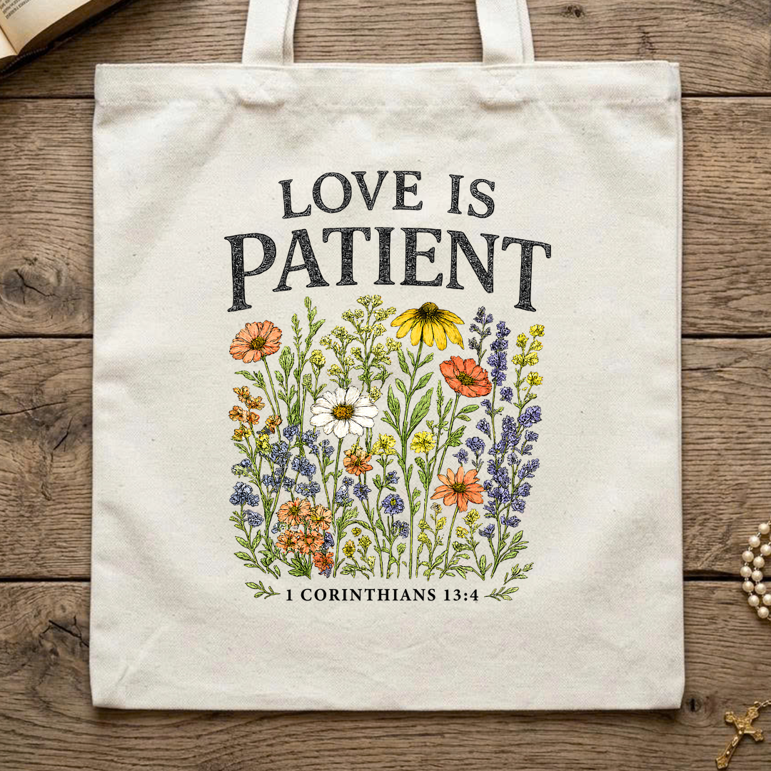 Love Is Patient 1 Corinthians 13.4 01