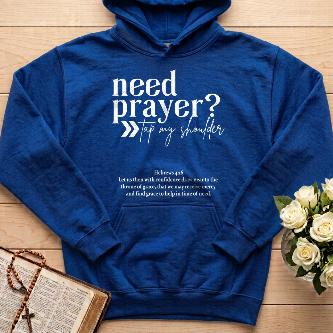 Need Prayer Tap My Shoulder Hebrews 4.16 01