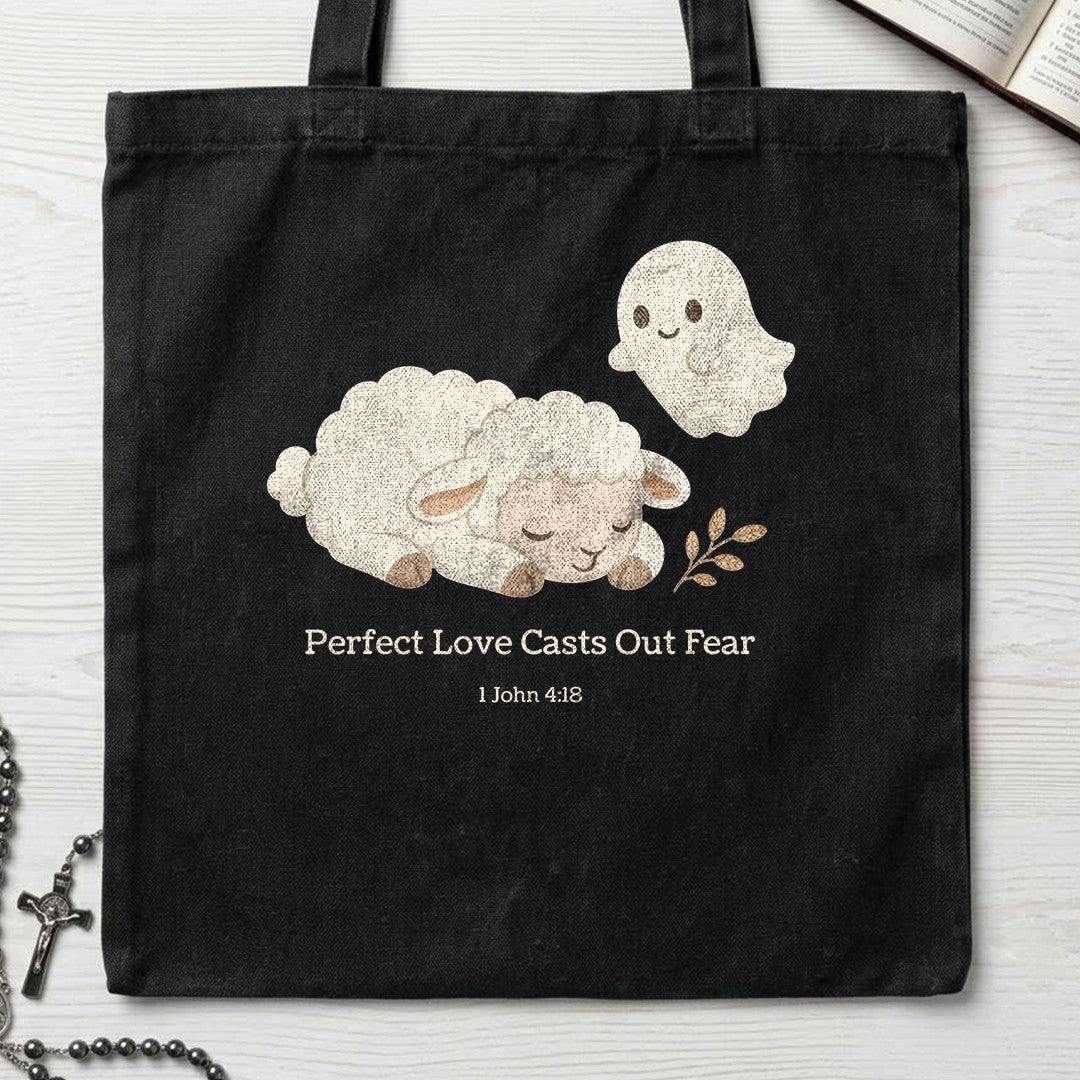 Perfect Love Casts Out Fear 1 John 4.18 02