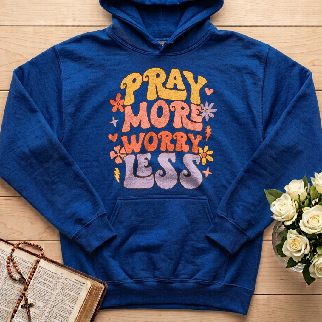 Pray More Worry Less 01