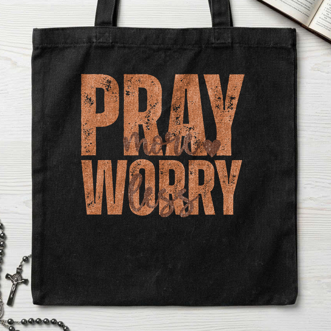 Pray More Worry Less 02