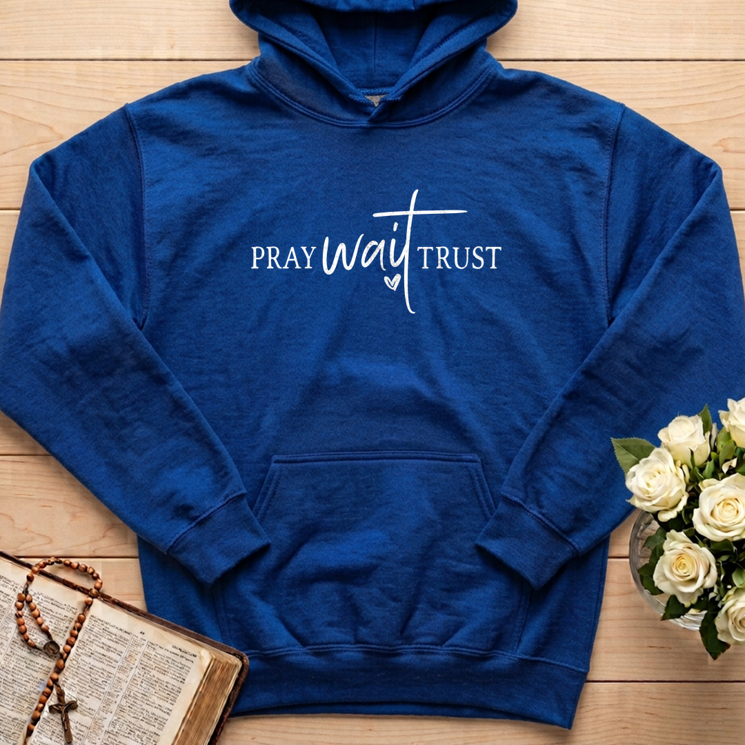 Pray Wait Trust 01
