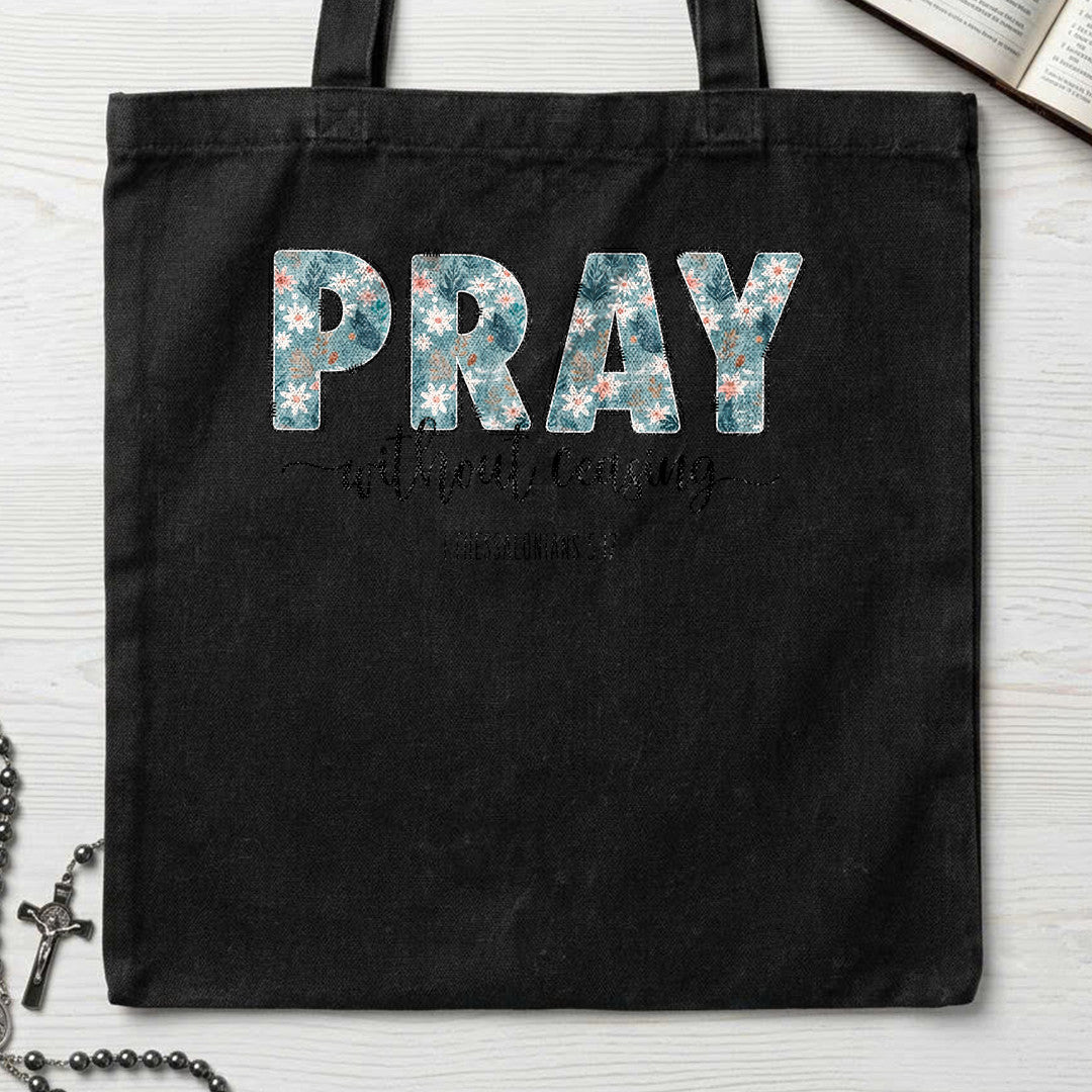 Pray Without Ceasing 1 Thessalonians 5.17 02