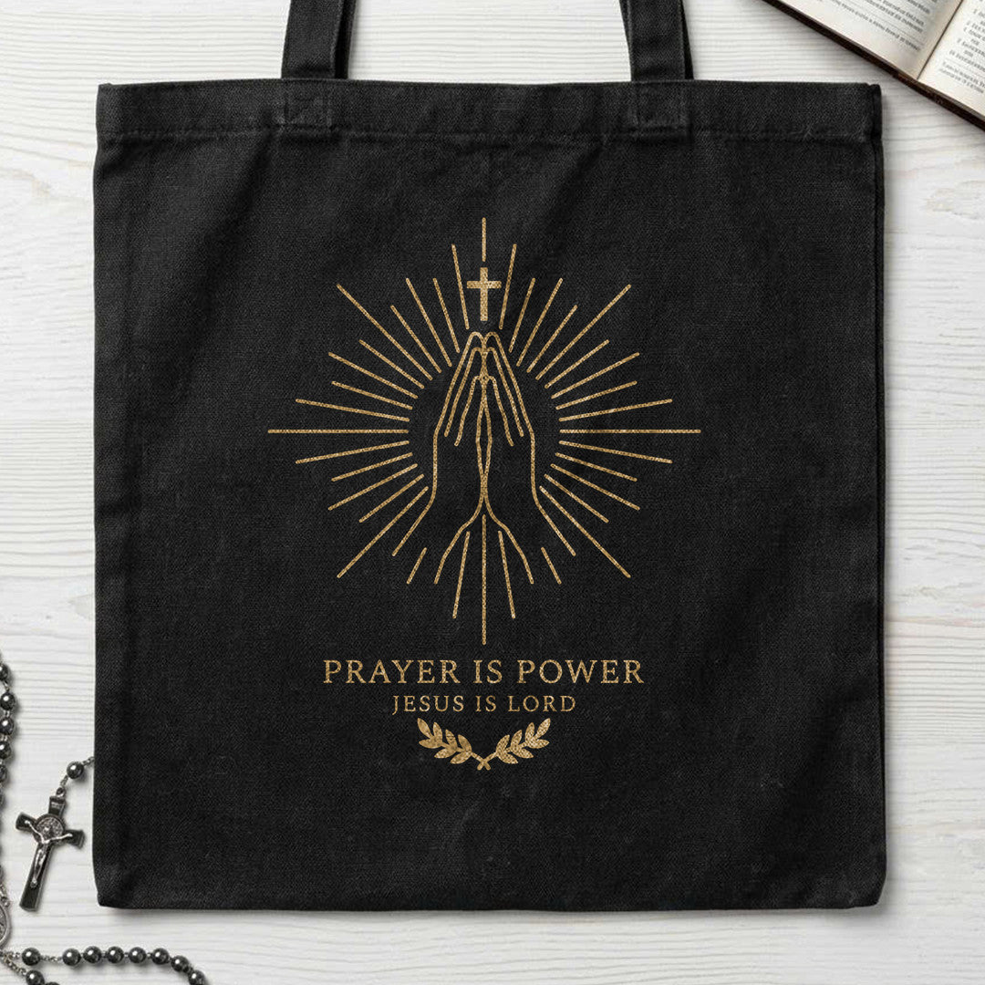 Prayer Is Power Jesus Is Lord 01
