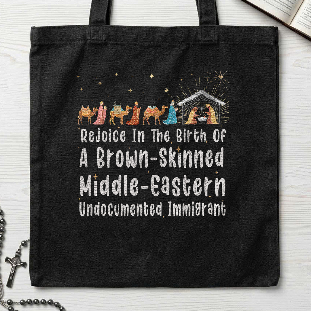 Rejoice In The Birth Of A Brown Skinned Middle-Eastern Undocumented Immigrant 01