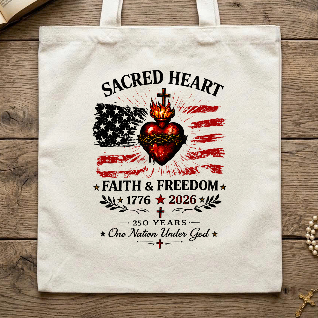 Sacred Heart Faith & Freedom 1776-2026 250 Years One Nation Under God