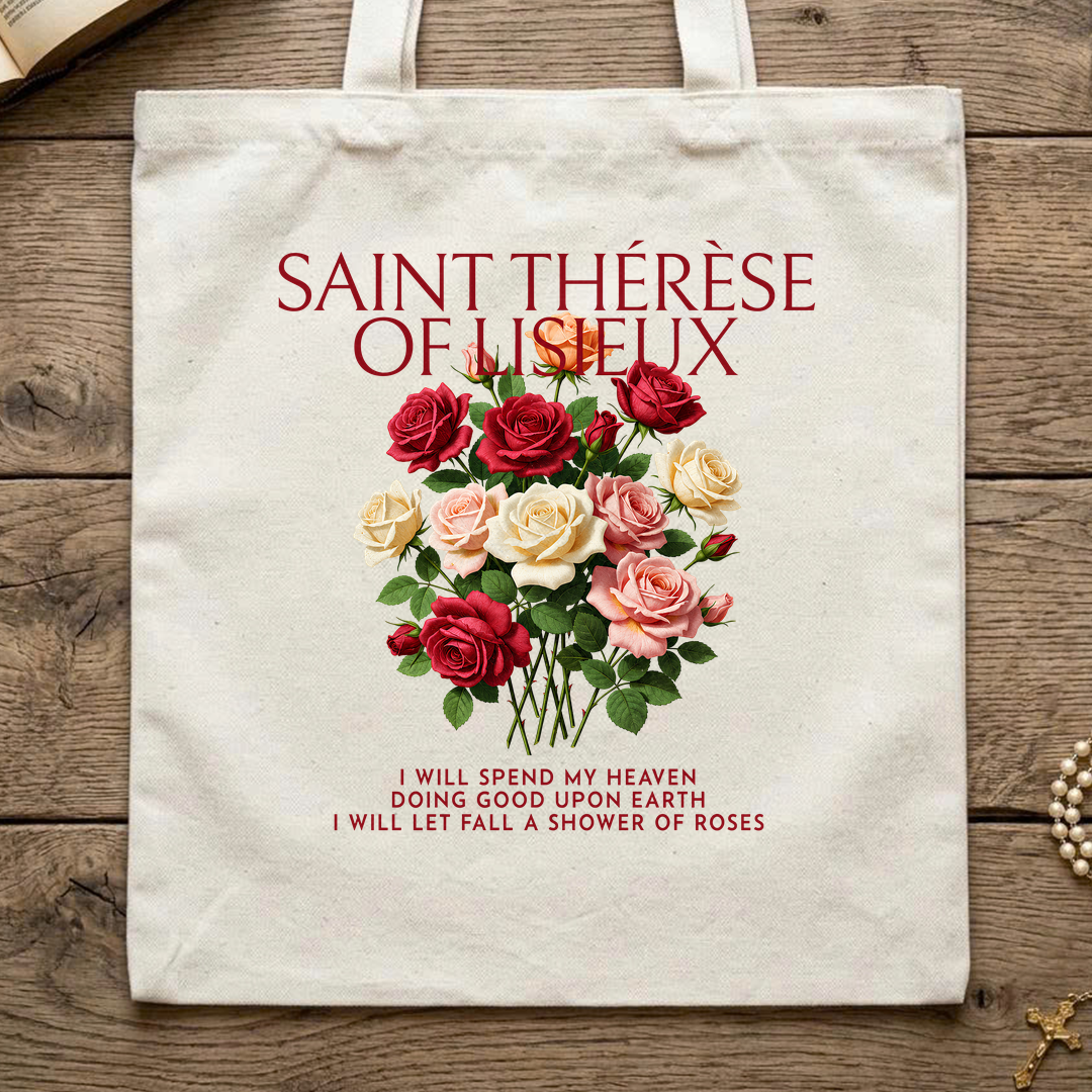 Saint Thérèse Of Lisieux I Will Spend My Heaven Doing Good Upon Earth I Will Let Fall A Shower Of Roses 01