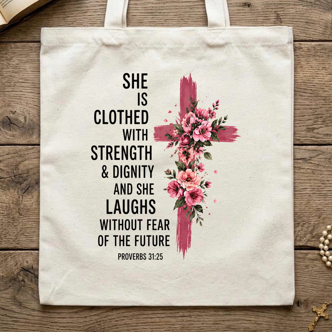 She Is Clothed With Strength And Dignity And She Laughs Without Fear Of The Future 03