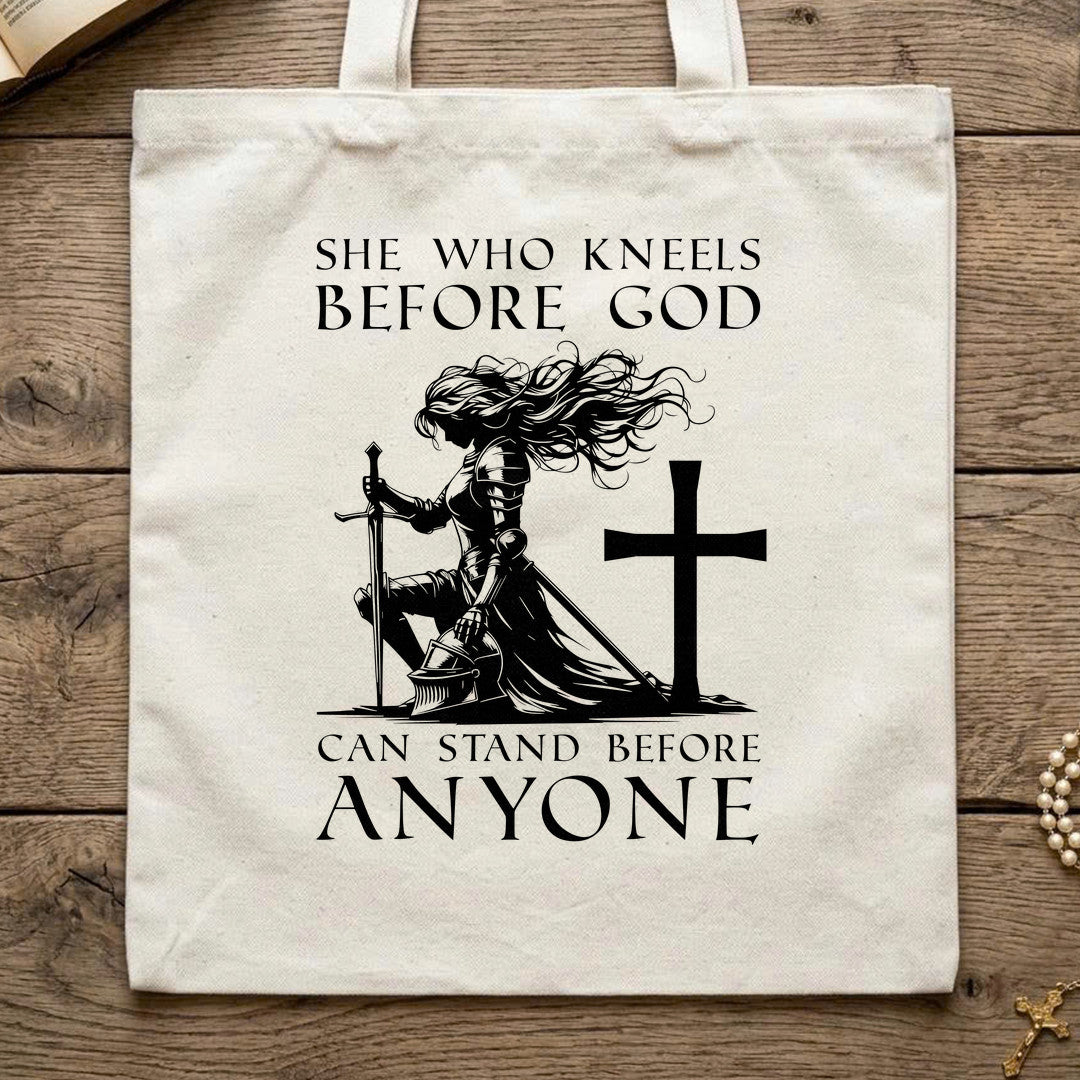 She Who Kneels Before God Can Stand Before Anyone 01
