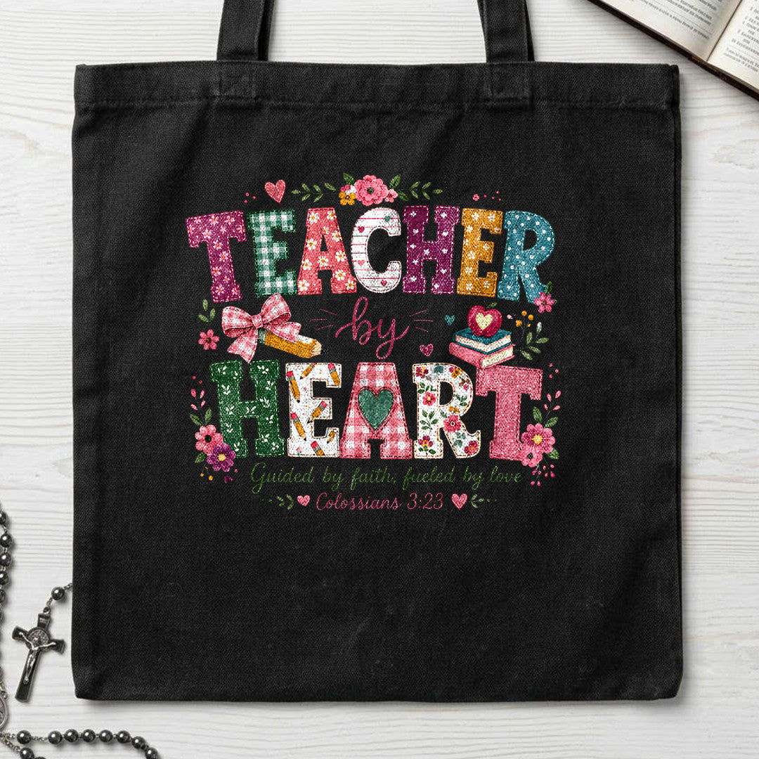 Teacher By Heart Guided By Faith Fueled By Love Colossians 3.23 01
