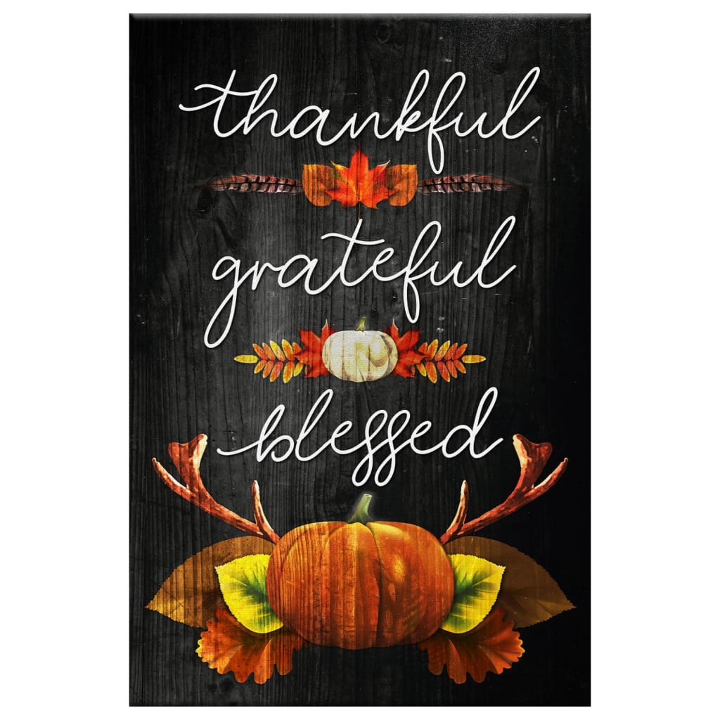 Thankful Grateful Blessed, Christian Thanksgiving Wall Art Canvas