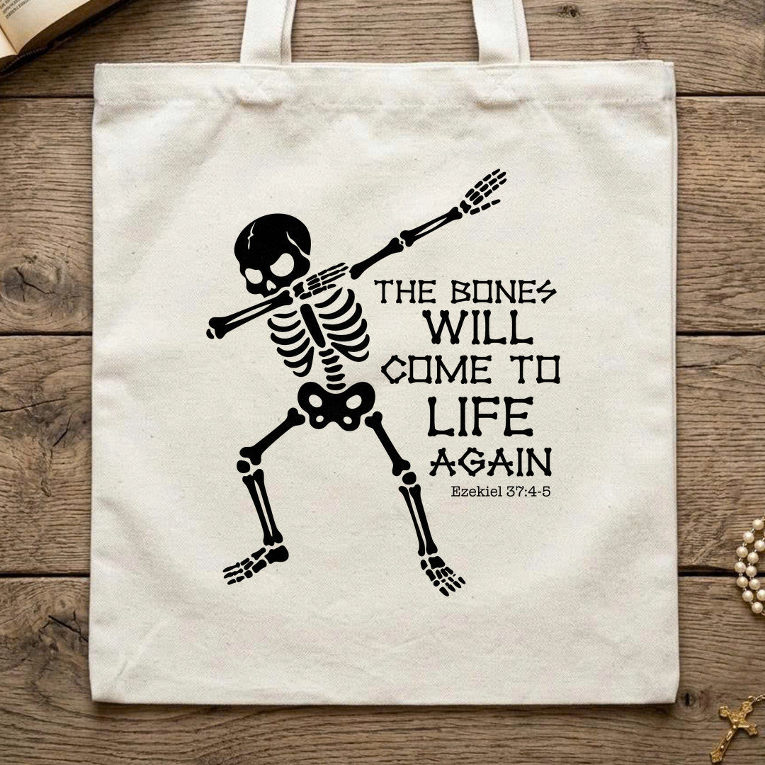The Bones Will Come To Life Again Ezekiel 37.4-5 01