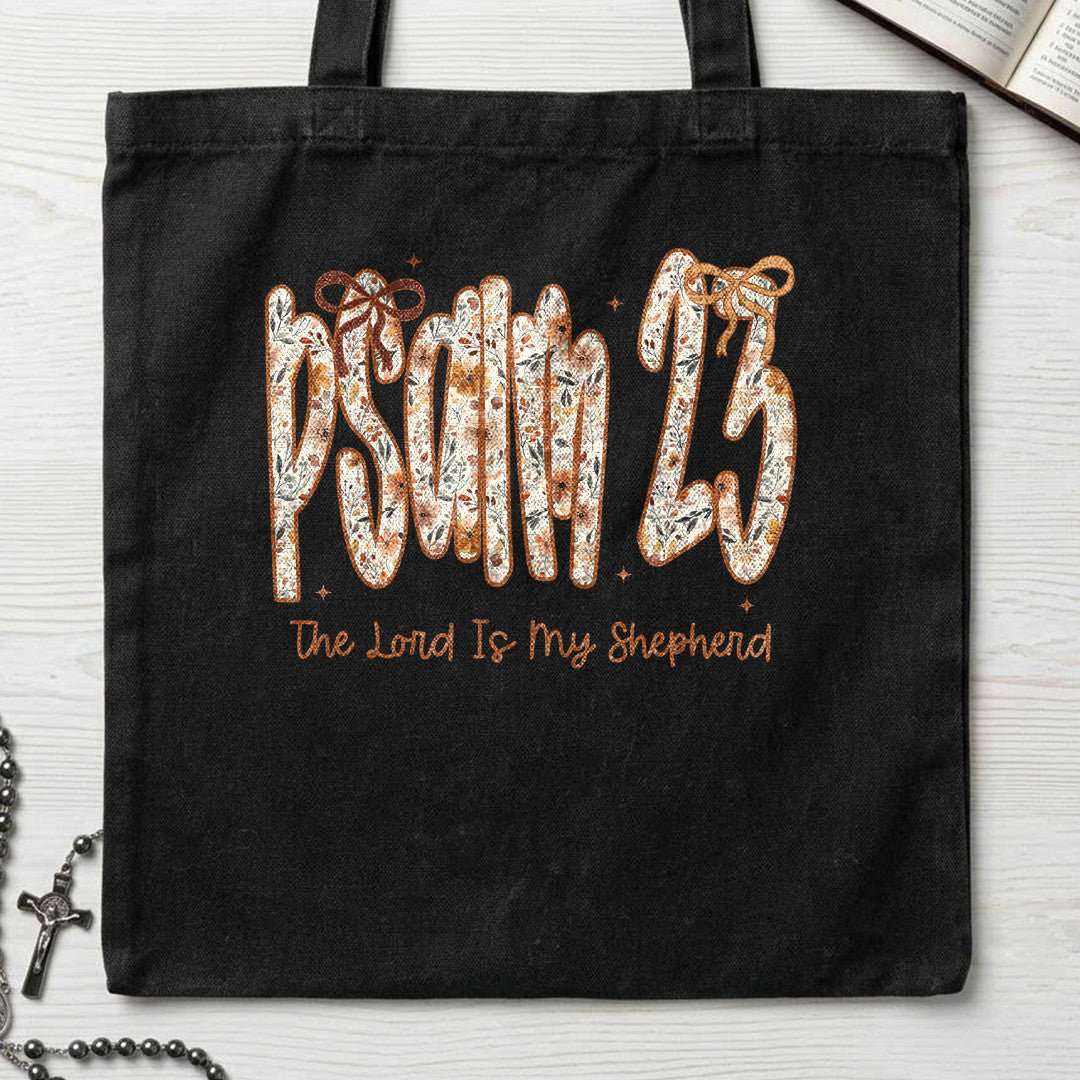 The Lord Is My Shepherd Psalm 23 25