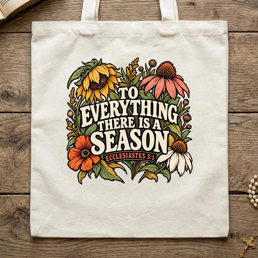 To Everything There Is A Season Ecclesiastes 3.1 01
