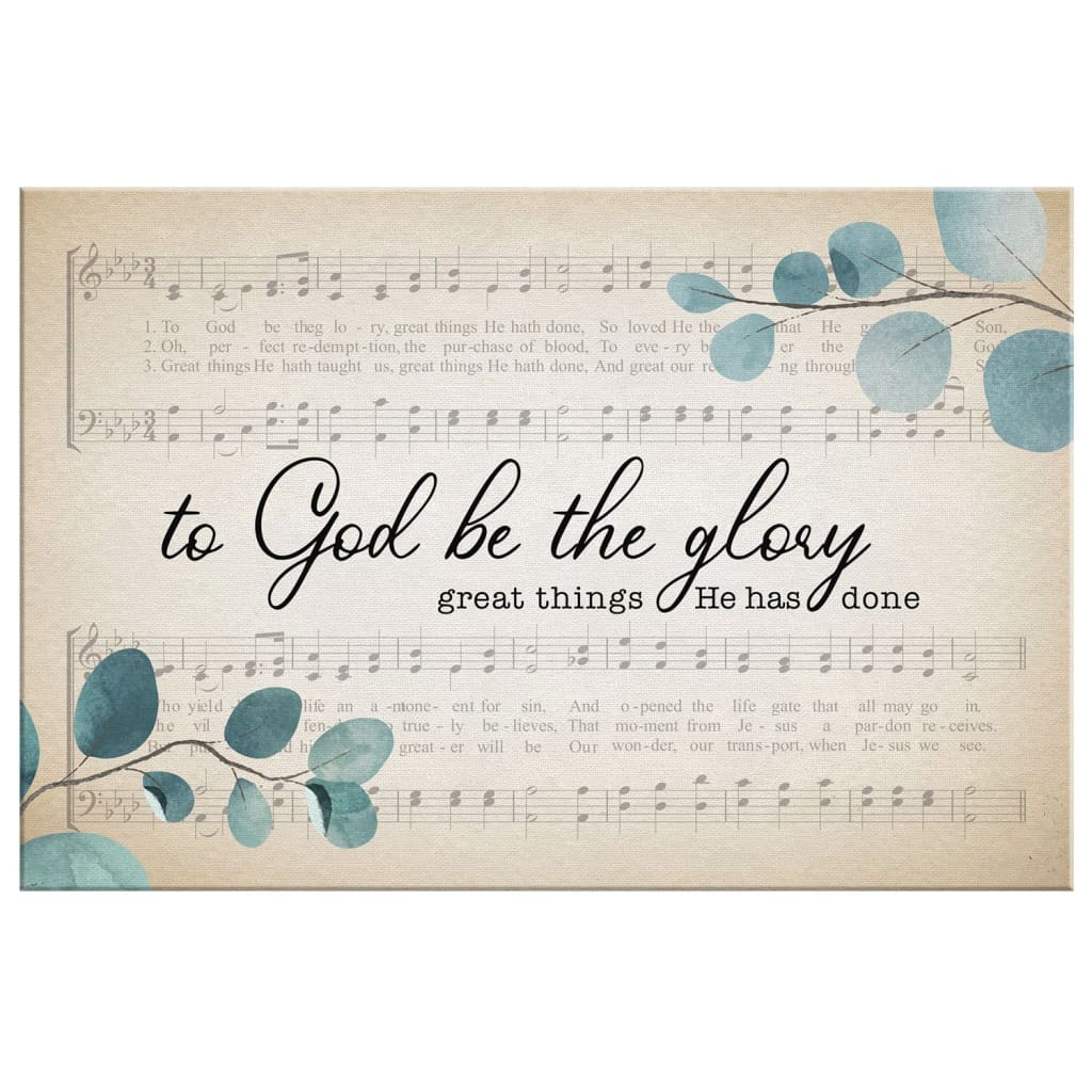 To God Be The Glory Christian Wall Art Canvas