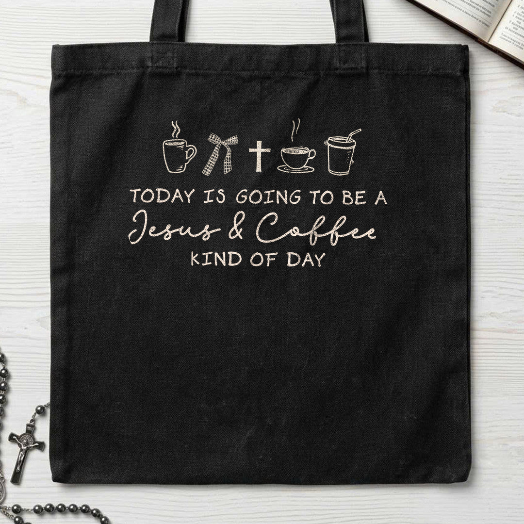 Today Is Going To Be A Jesus And Coffee Kind Of Day 01