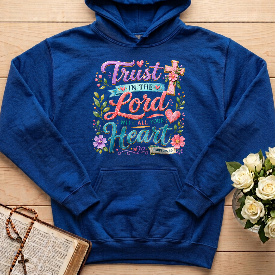 Trust In The Lord With All Your Heart Proverbs 3.5 09