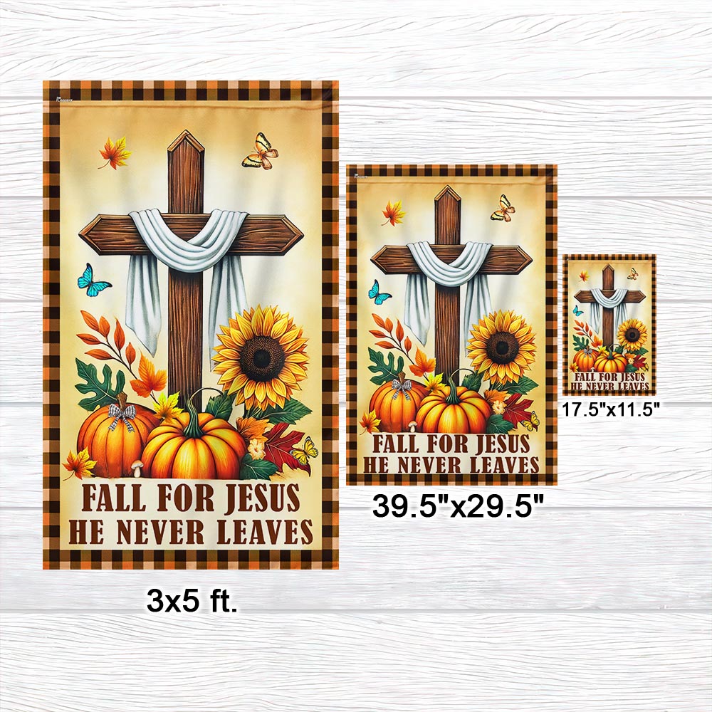 Fall Jesus Cross Flag Fall For Jesus He Never Leaves Flag