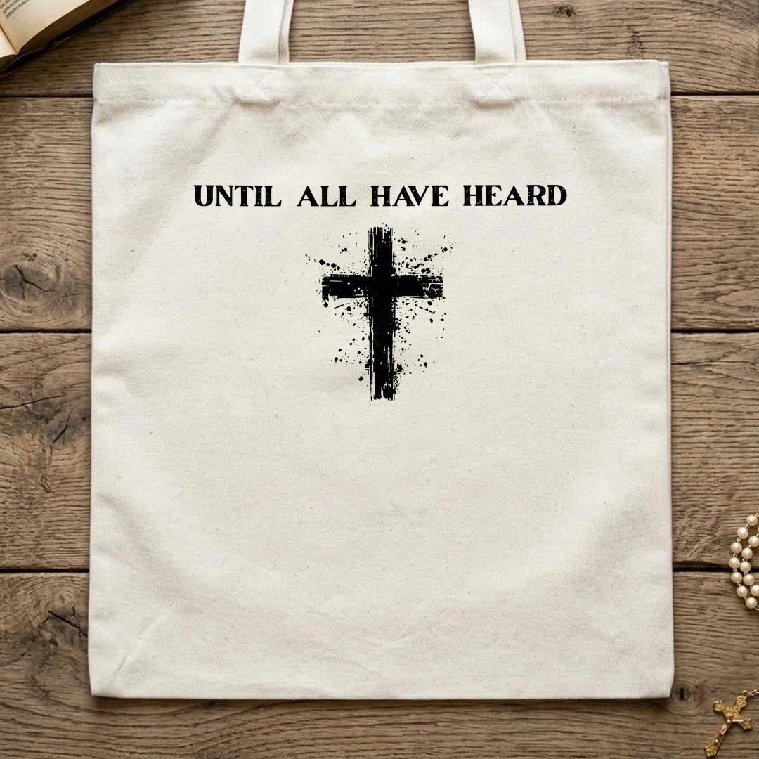 Until All Have Heard 02