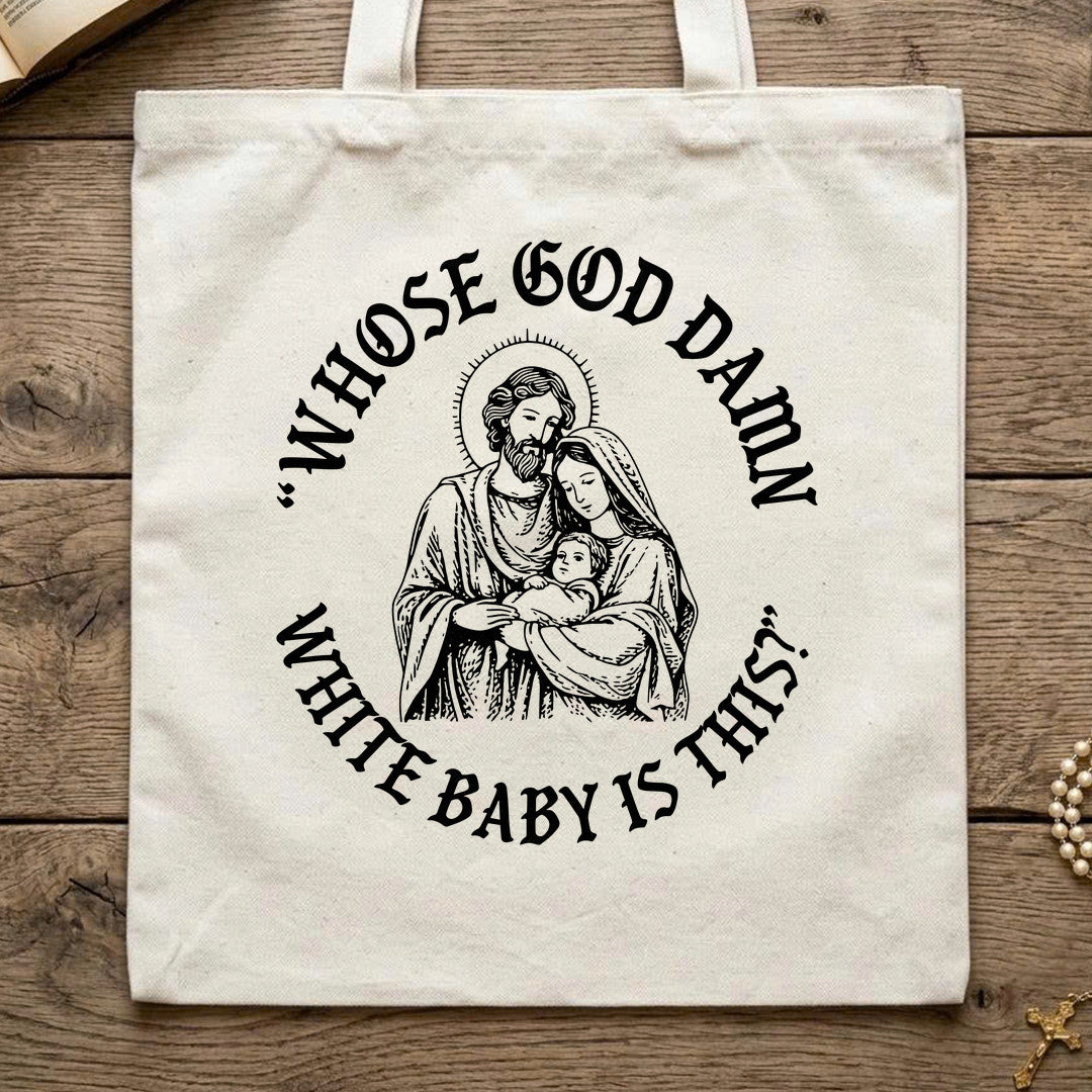Whose God Damn White Baby Is This 01