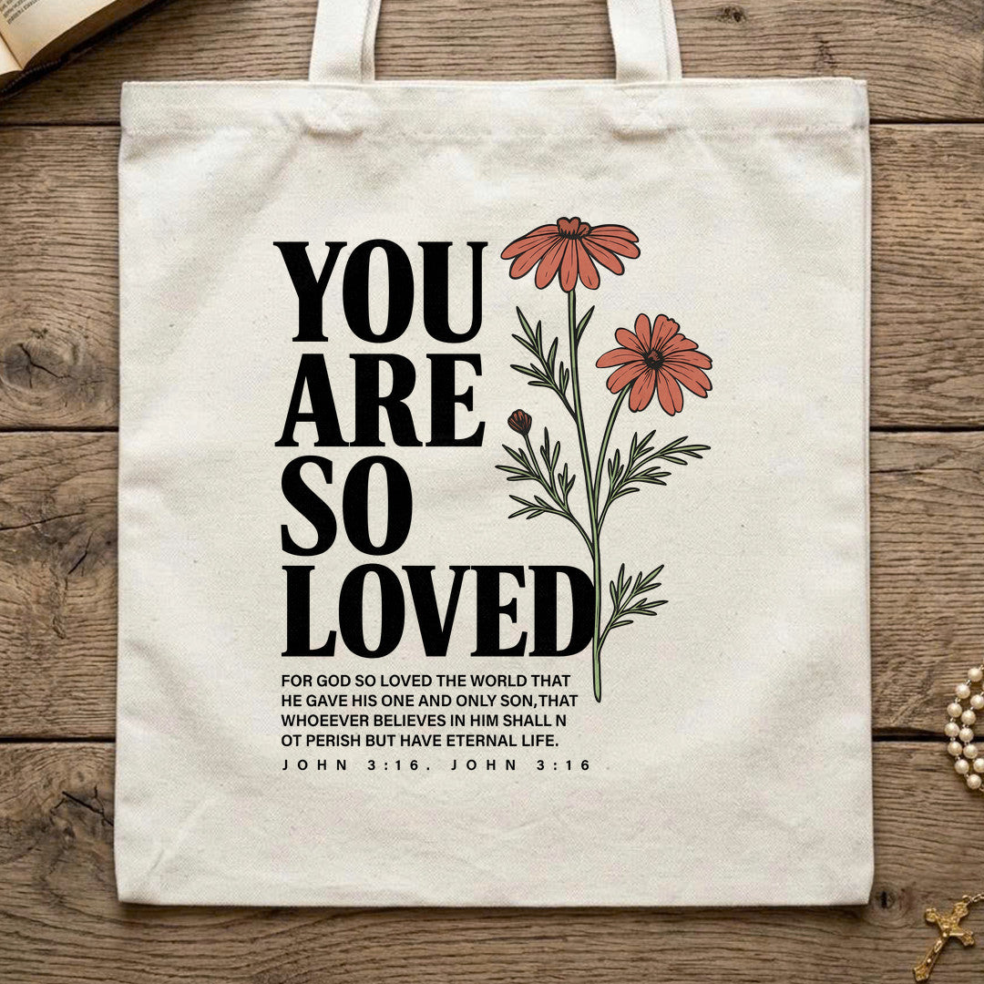 You Are So Loved John 3.16 02