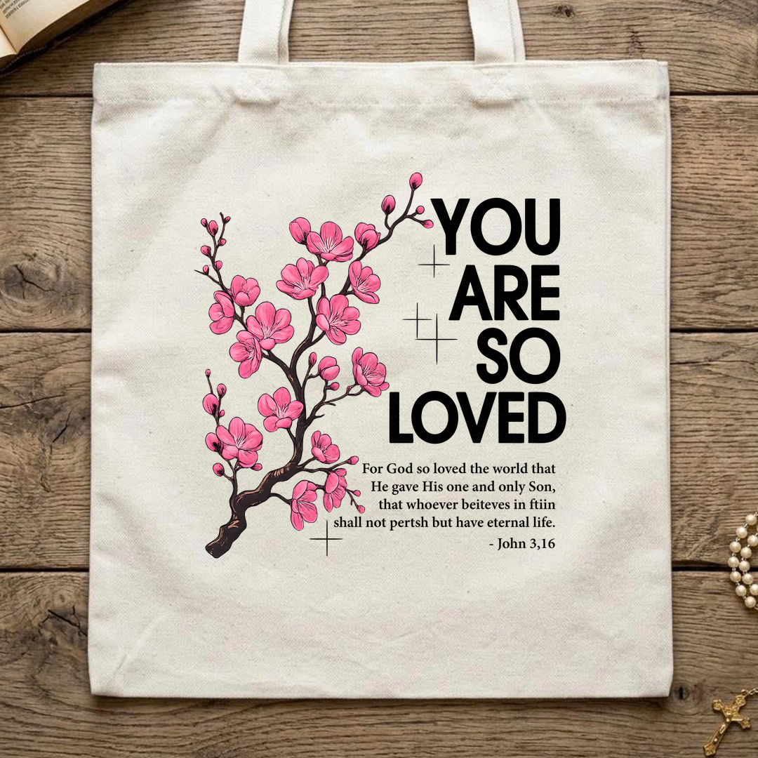 You Are So Loved Jonh 3.16 01