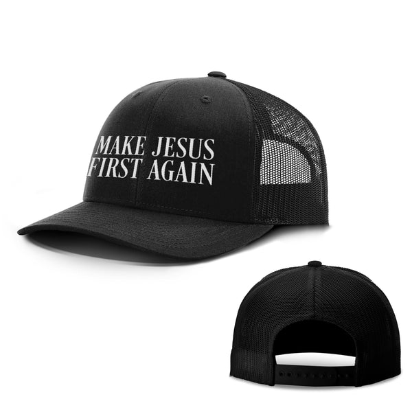 Make Jesus First Again Hats