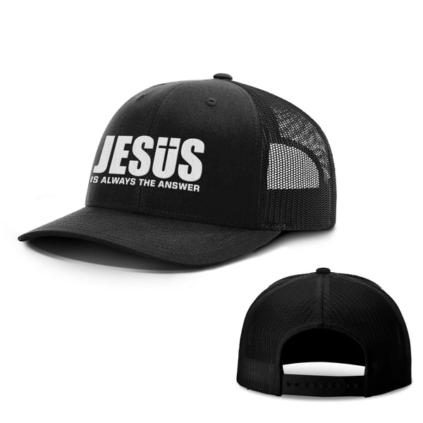 Jesus Is Always The Answer Hats