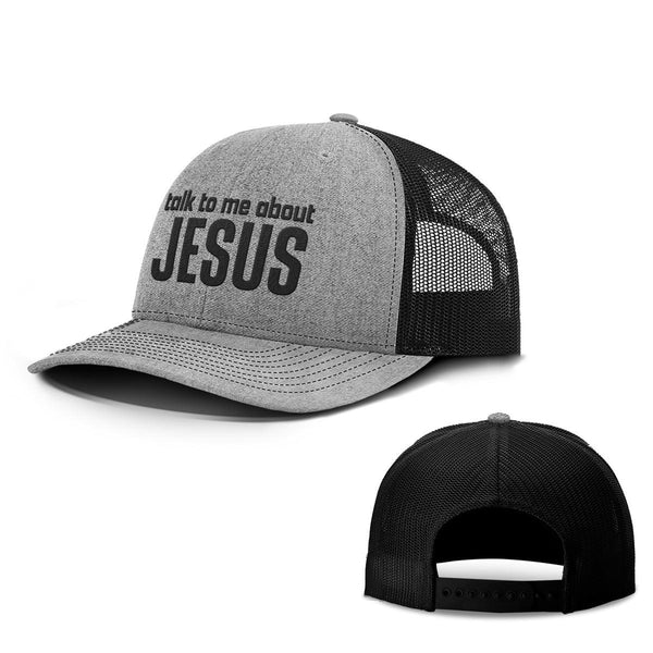 Talk To Me About JESUS Hats