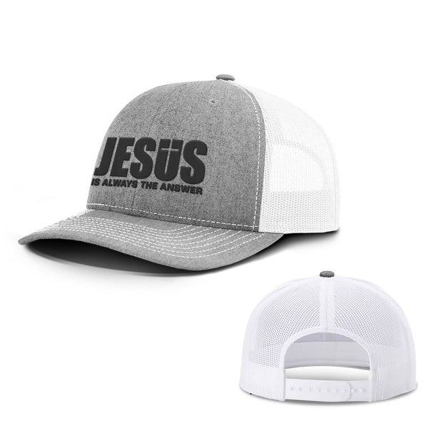 Jesus Is Always The Answer Hats