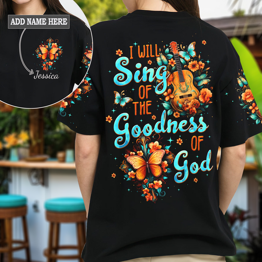 I Will Sing Of The Goodness Of God T-Shirt