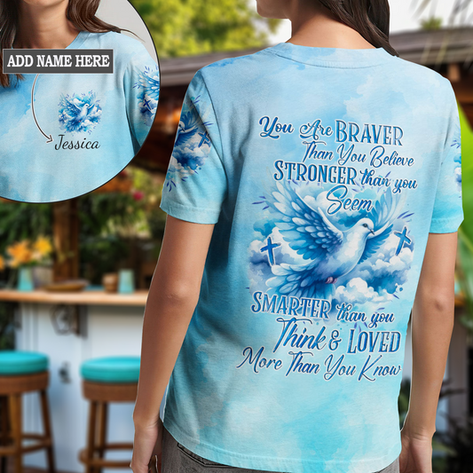 You Are Braver Than You Believe T-Shirt