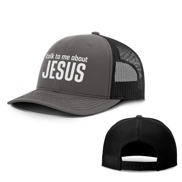 Talk To Me About JESUS Hats