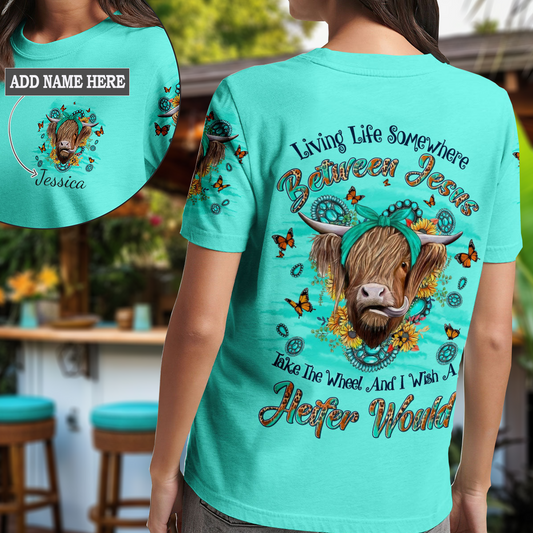 Living Life Somewhere Between Jesus Heifer T-Shirt 1