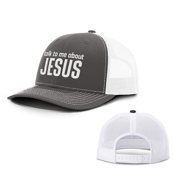 Talk To Me About JESUS Hats