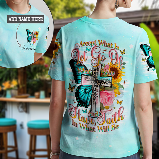 Accept What Is Let Go Of What Was T-Shirt